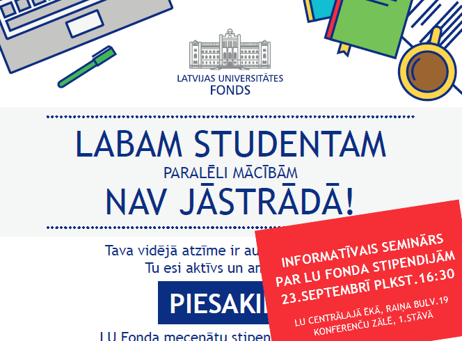 Aicina uz informatīvo semināru par LU Fonda stipendijām